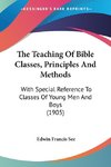The Teaching Of Bible Classes, Principles And Methods