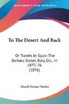 To The Desert And Back