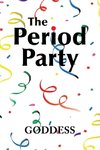 The Period Party
