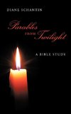 Parables from Twilight