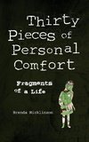 Thirty Pieces of Personal Comfort