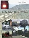 Rolfs Bahngeschichten