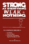 Strong at Everything, Weak at Nothing