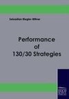 Performance of 130/30 Strategies