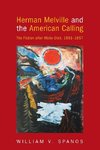 Herman Melville and the American Calling