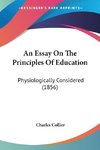 An Essay On The Principles Of Education