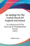 An Apology For The United Church Of England And Ireland