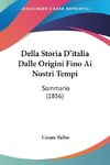 Della Storia D'italia Dalle Origini Fino Ai Nostri Tempi