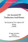 An Account Of Timbuctoo And Housa