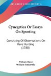 Cynegetica Or Essays On Sporting