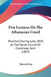 Five Lectures On The Athanasian Creed