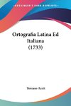 Ortografia Latina Ed Italiana (1733)