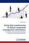 Using data warehousing to deliver integrated management information