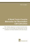 A Novel Taylor-Couette Bioreactor for Mammalian Cell Cultivation