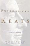 Plumly, S: Posthumous Keats - A Personal Biography