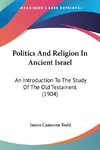 Politics And Religion In Ancient Israel