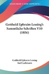 Gotthold Ephraim Lessing's Sammtliche Schriften V10 (1856)