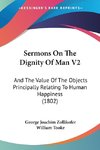 Sermons On The Dignity Of Man V2