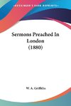 Sermons Preached In London (1880)