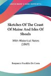 Sketches Of The Coast Of Maine And Isles Of Shoals