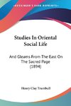 Studies In Oriental Social Life