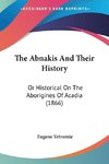The Abnakis And Their History