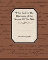 What Led To The Discovery of the Source Of The Nile