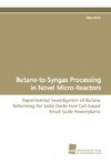 Butane-to-Syngas Processing in Novel Micro-Reactors