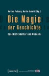 Die Magie der Geschichte