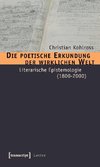Die poetische Erkundung der wirklichen Welt