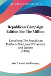 Republican Campaign Edition For The Million