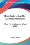 Rose Hartley, And Her Christmas Waymarks