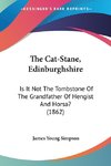 The Cat-Stane, Edinburghshire