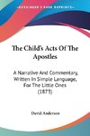 The Child's Acts Of The Apostles