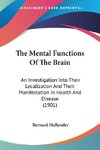 The Mental Functions Of The Brain