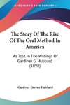 The Story Of The Rise Of The Oral Method In America