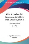 Vida Y Hechos Del Ingenioso Cavallero Don Quixote, Part 2