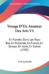 Voyage D'Un Amateur Des Arts V1