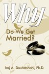 Why Do We Get Married?