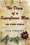 DIARY OF A SUPERFLUOUS MAN & O