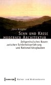 Sinn und Krise moderner Architektur
