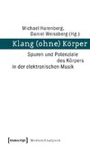 Klang (ohne) Körper