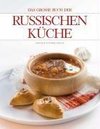 Das große Buch der Russischen Küche