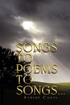 SONGS TO POEMS TO SONGS...
