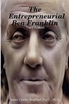 The Entrepreneurial Ben Franklin - Third Edition