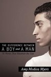The Difference Between a Boy and a Man