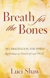 The Breath for the Bones