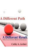 A Different Path, A Different Result