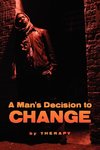 A Man's Decision to Change