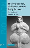 Wells, J: Evolutionary Biology of Human Body Fatness